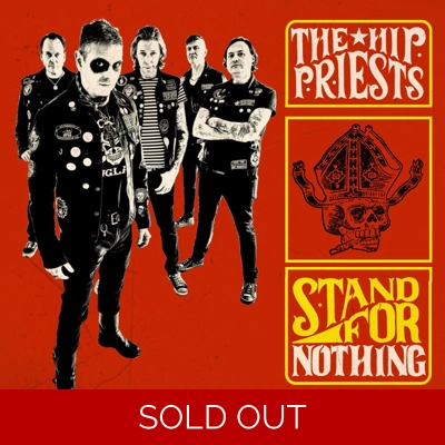 Hip Priests "Stand For Nothing" LP